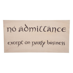 Weta Workshop The Hobbit Replica No Admittance Sign 
